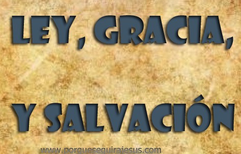 La Salvación y la Ley