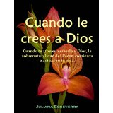 Cuando le crees a Dios