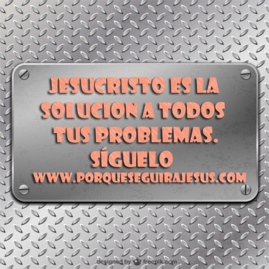 Jesucristo, la solución.