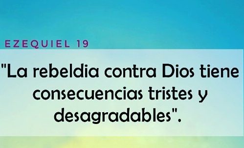 Los peligros de la rebeldía a Dios